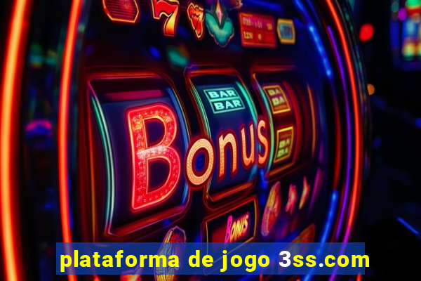 plataforma de jogo 3ss.com